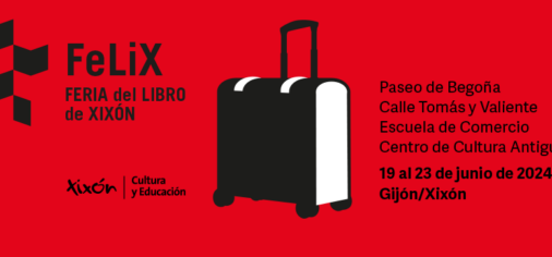 Del 19 al 23 junio 2024 // Feria del Libro de Gijón FeLiX 2024